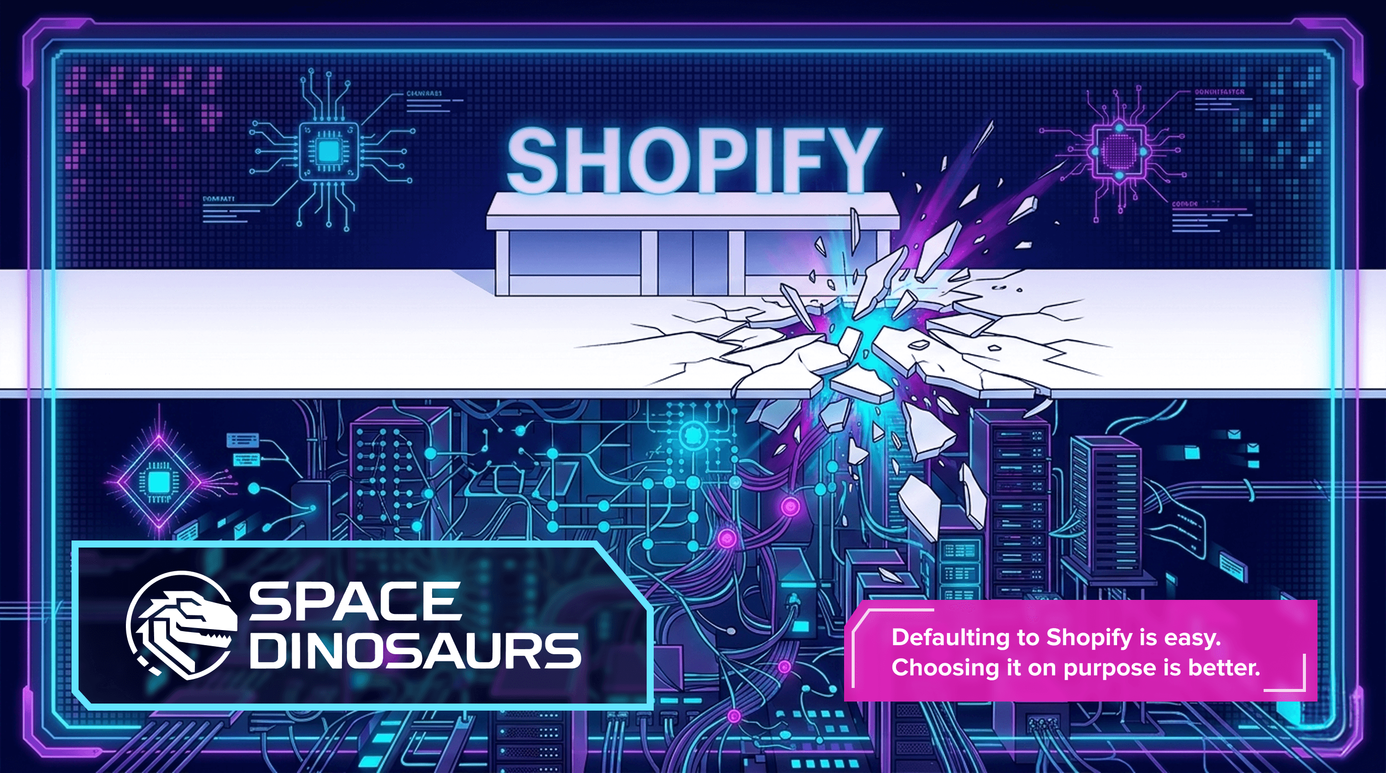 When Retailers Should Not Use Shopify - Space Dinosaurs
